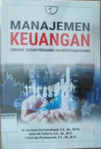 Manajemen Keuangan sebagai dasar pengambilan keputusan bisnis
