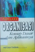 Perilaku Organisasi: Konsep dasar dan Aplikasinya