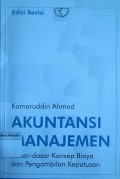 Akuntansi Manajemen: Dasar-dasar Konsep Biaya dan Pengambilan Keputusan