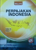 Perpajakan Indonesia Buku 1, e 12