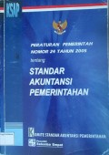 Peraturan Pemerintah Nomor 24 Tahun 2005 tentang Standar Akuntansi Pemerintahan
