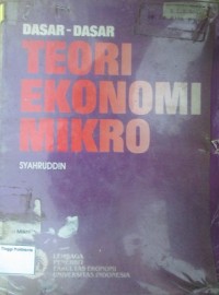 Dasar-Dasar Teori Ekonomi Mikro