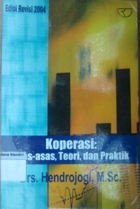 Koperasi: azas-azas teori dan praktik