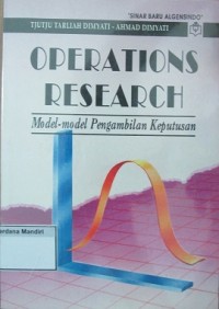 Operations Research( Model -Model Pengambilan Keputusan